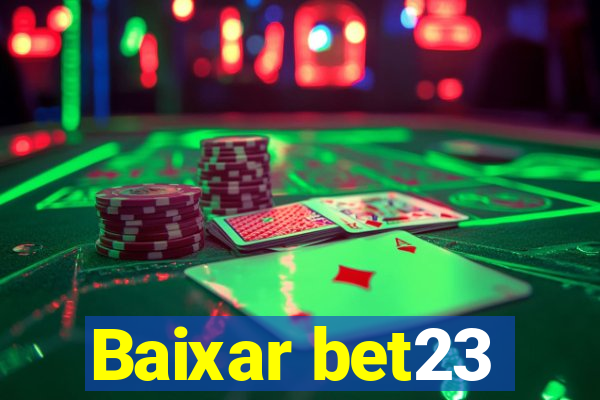 Baixar bet23